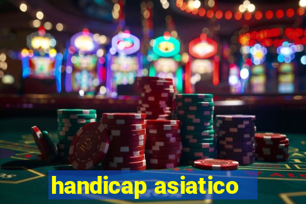 handicap asiatico - 3.5